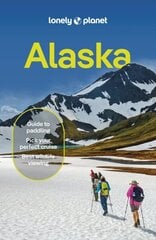 Lonely Planet Alaska 14th edition hinta ja tiedot | Matkakirjat ja matkaoppaat | hobbyhall.fi