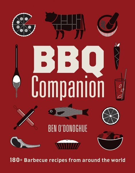 BBQ Companion: 180plus Barbecue Recipes From Around the World hinta ja tiedot | Keittokirjat | hobbyhall.fi