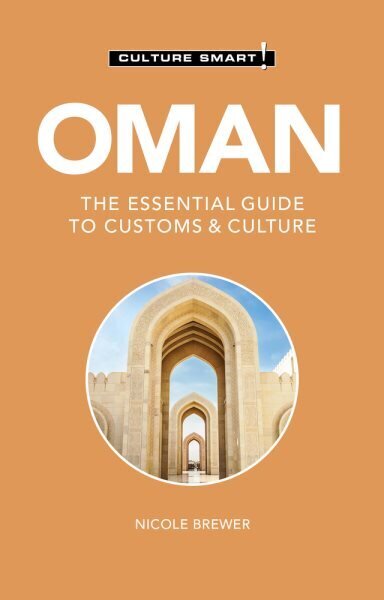 Oman - Culture Smart!: The Essential Guide to Customs & Culture 2nd edition