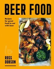 Beer Food: Recipes for great food to eat with beer hinta ja tiedot | Keittokirjat | hobbyhall.fi