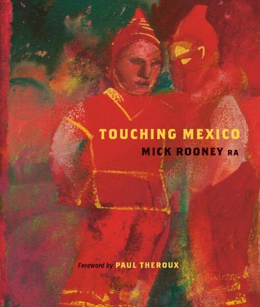 Touching Mexico hinta ja tiedot | Matkakirjat ja matkaoppaat | hobbyhall.fi