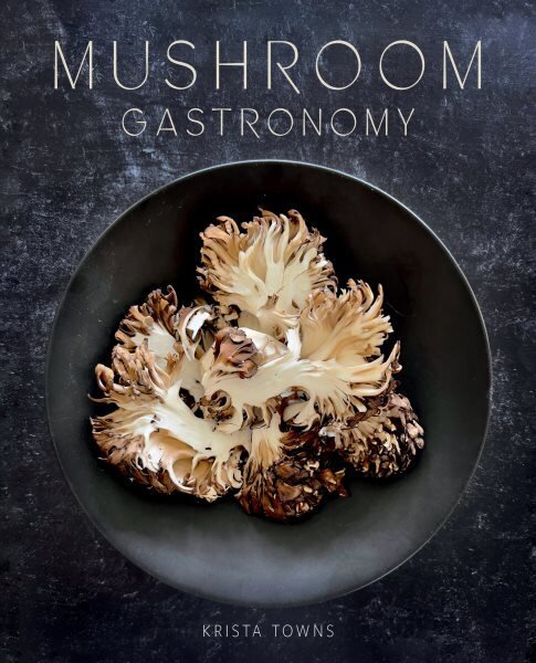 Mushroom Gastronomy hinta ja tiedot | Keittokirjat | hobbyhall.fi