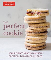 Perfect Cookie: Your Ultimate Guide to Foolproof Cookies, Brownies & Bars hinta ja tiedot | Keittokirjat | hobbyhall.fi