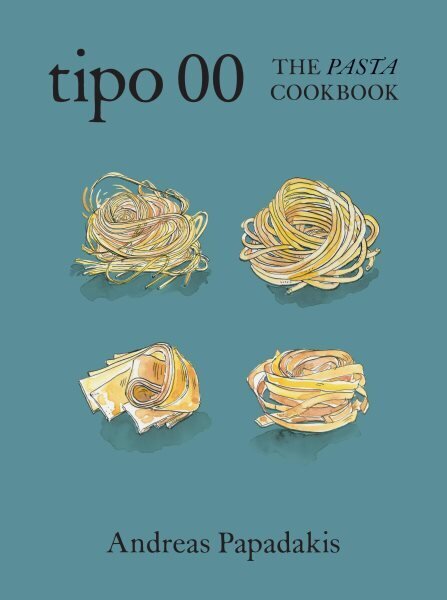 Tipo 00 The Pasta Cookbook: For People Who Love Pasta hinta ja tiedot | Keittokirjat | hobbyhall.fi