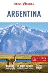 Insight Guides Argentina: Travel Guide with Free eBook 8th Revised edition hinta ja tiedot | Matkakirjat ja matkaoppaat | hobbyhall.fi