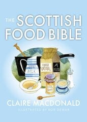 Scottish Food Bible Reissue hinta ja tiedot | Keittokirjat | hobbyhall.fi