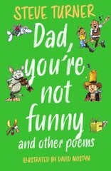 Dad, You're Not Funny and other Poems 2nd edition hinta ja tiedot | Nuortenkirjat | hobbyhall.fi