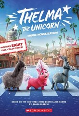 Thelma the Unicorn Movie Novelisation hinta ja tiedot | Nuortenkirjat | hobbyhall.fi