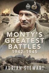 Monty's Greatest Battles 19421945 hinta ja tiedot | Historiakirjat | hobbyhall.fi