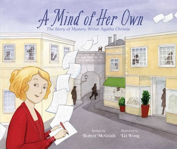 Mind of Her Own: The Story of Mystery Writer Agatha Christie