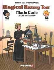 Magical History Tour Vol. 13: Marie Curie hinta ja tiedot | Nuortenkirjat | hobbyhall.fi