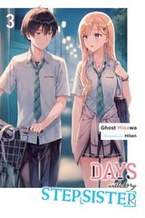 Days with My Stepsister, Vol. 3 (light novel) hinta ja tiedot | Nuortenkirjat | hobbyhall.fi