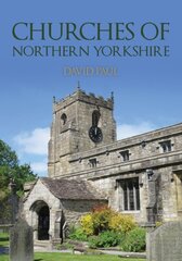 Churches of Northern Yorkshire hinta ja tiedot | Arkkitehtuurikirjat | hobbyhall.fi