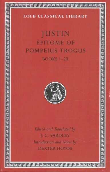 Epitome of Pompeius Trogus, Volume I: Books 120 hinta ja tiedot | Historiakirjat | hobbyhall.fi