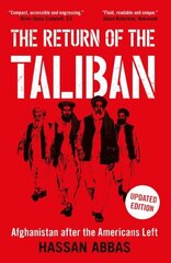 Return of the Taliban: Afghanistan after the Americans Left hinta ja tiedot | Historiakirjat | hobbyhall.fi