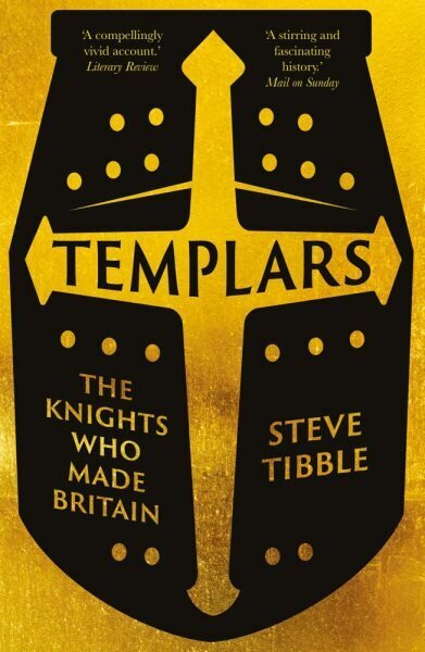 Templars: The Knights Who Made Britain hinta ja tiedot | Historiakirjat | hobbyhall.fi