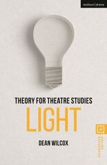 Theory for Theatre Studies: Light hinta ja tiedot | Arkkitehtuurikirjat | hobbyhall.fi