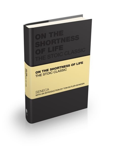 On the Shortness of Life: The Stoic Classic hinta ja tiedot | Historiakirjat | hobbyhall.fi