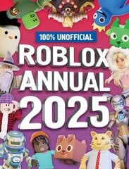 100% Unofficial Roblox Annual 2025 hinta ja tiedot | Nuortenkirjat | hobbyhall.fi