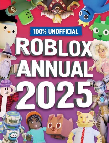 100% Unofficial Roblox Annual 2025 hinta ja tiedot | Nuortenkirjat | hobbyhall.fi