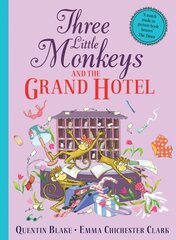 Three Little Monkeys and the Grand Hotel hinta ja tiedot | Vauvakirjat | hobbyhall.fi