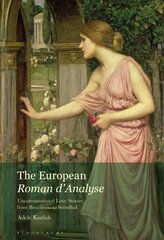 European Roman dAnalyse: Unconsummated Love Stories from Boccaccio to Stendhal hinta ja tiedot | Historiakirjat | hobbyhall.fi