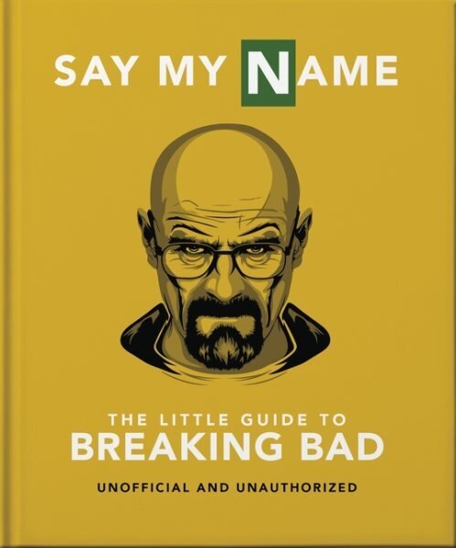 Little Guide to Breaking Bad: The Most Addictive TV Show Ever Made hinta ja tiedot | Taidekirjat | hobbyhall.fi