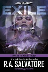 Exile: Dungeons & Dragons: Book 2 of The Dark Elf Trilogy hinta ja tiedot | Fantasia- ja scifi-kirjallisuus | hobbyhall.fi