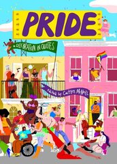 Pride: A Celebration in Quotes hinta ja tiedot | Yhteiskunnalliset kirjat | hobbyhall.fi