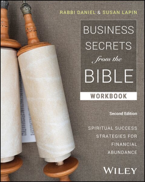 Business Secrets from the Bible Workbook: Spiritual Success Strategies for Financial Abundance hinta ja tiedot | Elämäntaitokirjat | hobbyhall.fi