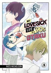 My Lovesick Life as a '90s Otaku 3 hinta ja tiedot | Fantasia- ja scifi-kirjallisuus | hobbyhall.fi