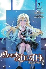 Angels of Death Episode.0, Vol. 7 hinta ja tiedot | Fantasia- ja scifi-kirjallisuus | hobbyhall.fi