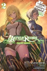 Astrea Record, Vol. 2 Is It Wrong to Try to Pick Up Girls in a Dungeon? Tales of Heroes hinta ja tiedot | Fantasia- ja scifi-kirjallisuus | hobbyhall.fi