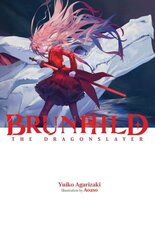 Brunhild the Dragonslayer hinta ja tiedot | Fantasia- ja scifi-kirjallisuus | hobbyhall.fi