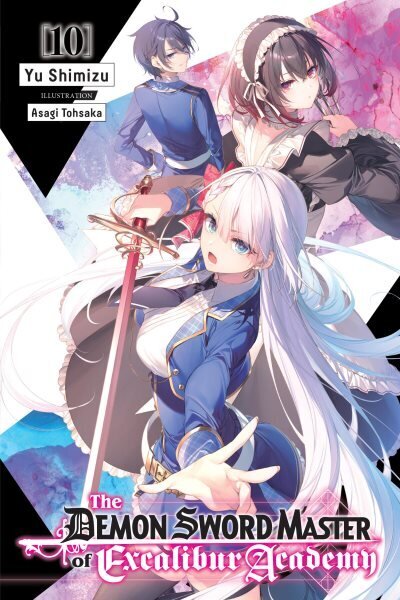 Demon Sword Master of Excalibur Academy, Vol. 10 (light novel) hinta ja tiedot | Fantasia- ja scifi-kirjallisuus | hobbyhall.fi