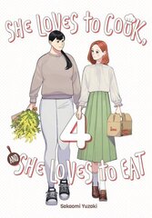 She Loves to Cook, and She Loves to Eat, Vol. 4 hinta ja tiedot | Fantasia- ja scifi-kirjallisuus | hobbyhall.fi