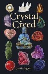 Crystal Creed hinta ja tiedot | Elämäntaitokirjat | hobbyhall.fi