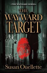 Wayward Target hinta ja tiedot | Fantasia- ja scifi-kirjallisuus | hobbyhall.fi