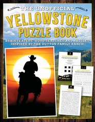 Unofficial Yellowstone Puzzle Book: Brainteasers, word searches and puzzles inspired by the Dutton Family Ranch hinta ja tiedot | Terveys- ja ravitsemuskirjat | hobbyhall.fi