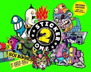 Stickerbomb 2: Fully Revised and Updated New Edition hinta ja tiedot | Taidekirjat | hobbyhall.fi