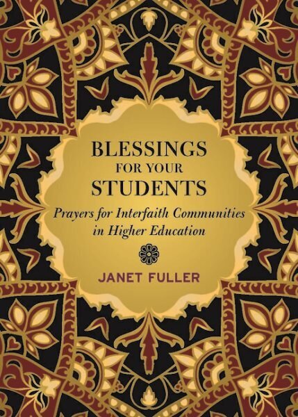 Blessings for Students: Interfaith Prayers for Higher Education hinta ja tiedot | Hengelliset kirjat ja teologia | hobbyhall.fi