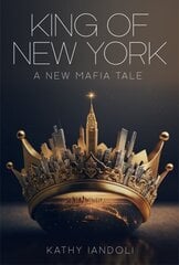 King of New York: A New Mafia Tale hinta ja tiedot | Fantasia- ja scifi-kirjallisuus | hobbyhall.fi