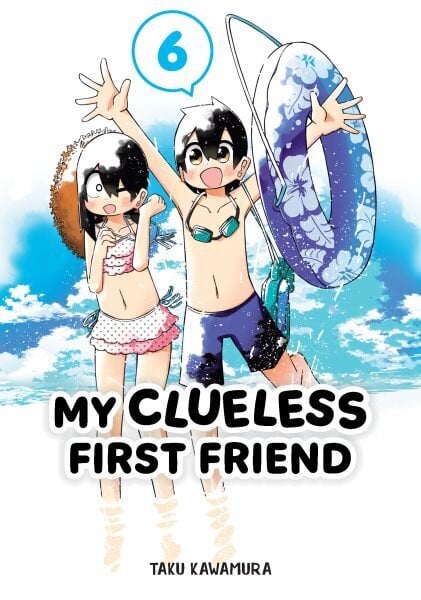 My Clueless First Friend 06 hinta ja tiedot | Fantasia- ja scifi-kirjallisuus | hobbyhall.fi