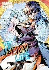 My Isekai Life 13: I Gained a Second Character Class and Became the Strongest Sage in the World!: I Gained a Second Character Class and Became the Strongest Sage in the World! hinta ja tiedot | Fantasia- ja scifi-kirjallisuus | hobbyhall.fi