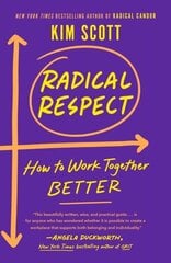 Radical Respect: How to Work Together Better hinta ja tiedot | Talouskirjat | hobbyhall.fi