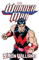 Wonder Man: The Saga of Simon Williams hinta ja tiedot | Fantasia- ja scifi-kirjallisuus | hobbyhall.fi