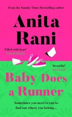 Baby Does a Runner: The heartfelt and uplifting debut novel from the Sunday Times bestselling author, Anita Rani hinta ja tiedot | Fantasia- ja scifi-kirjallisuus | hobbyhall.fi