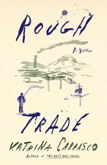 Rough Trade: A Novel hinta ja tiedot | Fantasia- ja scifi-kirjallisuus | hobbyhall.fi