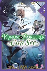 Kunon the Sorcerer Can See, Vol. 3 (light novel) hinta ja tiedot | Fantasia- ja scifi-kirjallisuus | hobbyhall.fi