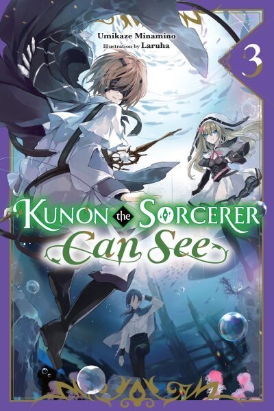 Kunon the Sorcerer Can See, Vol. 3 (light novel) hinta ja tiedot | Fantasia- ja scifi-kirjallisuus | hobbyhall.fi